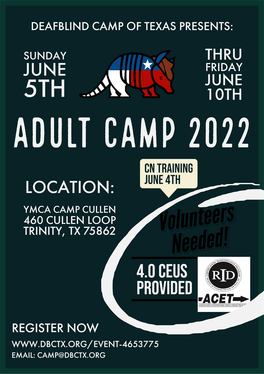 DeafBlind Camp of Texas Presents Adult Camp 2022 Sunday June 5th thru Friday June 10th. 